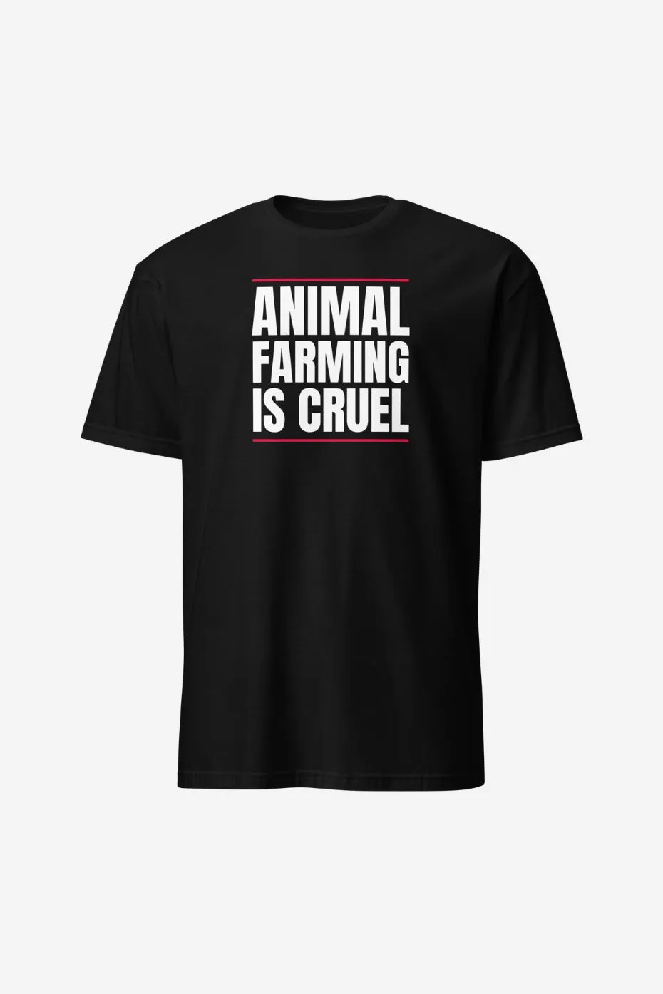 Animal Farming is Cruel Unisex T-Shirt